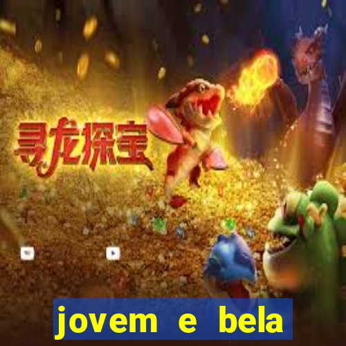 jovem e bela dublado download